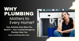 Why Plumbing Truly Matters to Every Home